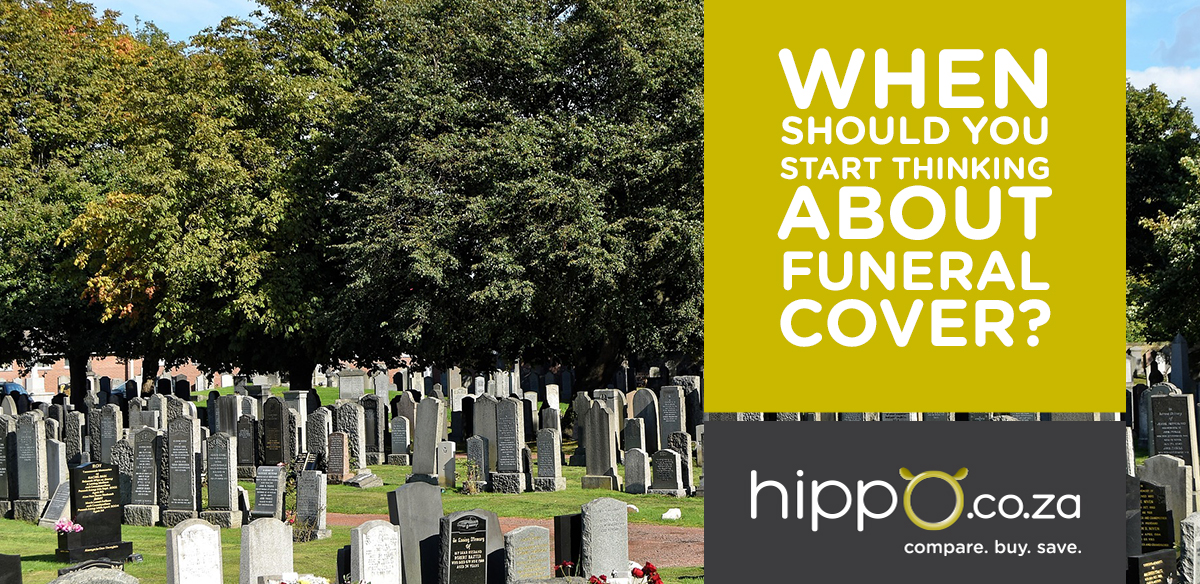 Thinking about Funeral Cover? | Funeral Cover Blog | Hippo.co.za