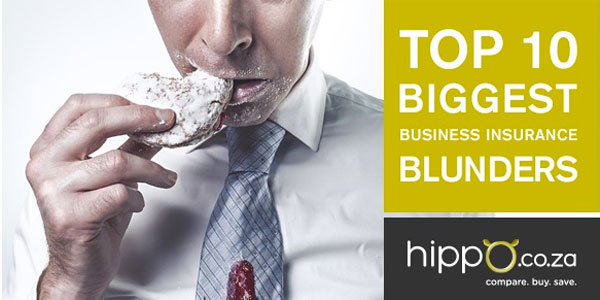 10 Biggest Business Insurance Blunders 10 Biggest Business Insurance Blunders