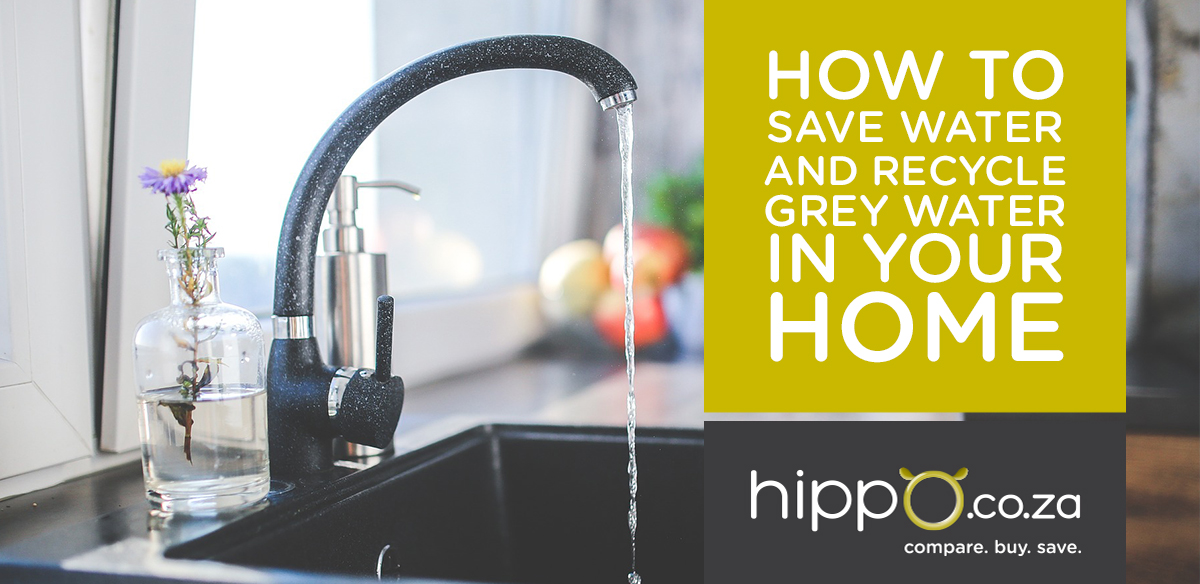 How to Save Water and Recycle Grey Water in Your Home