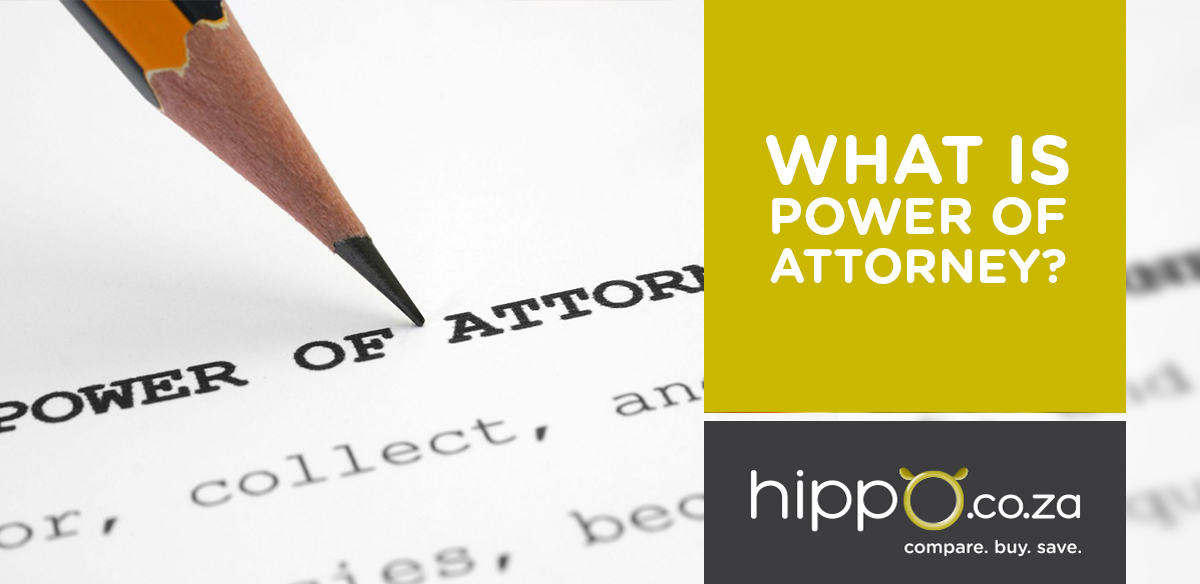 What is Power of Attorney?