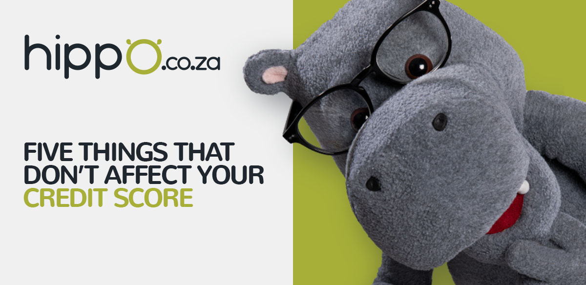 Things That Don’t Affect Credit Score | Car Insurance News | Hippo.co.za