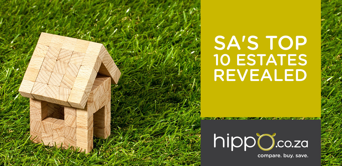 Top Estates in South Africa | Household Insurance News | Hippo.co.za