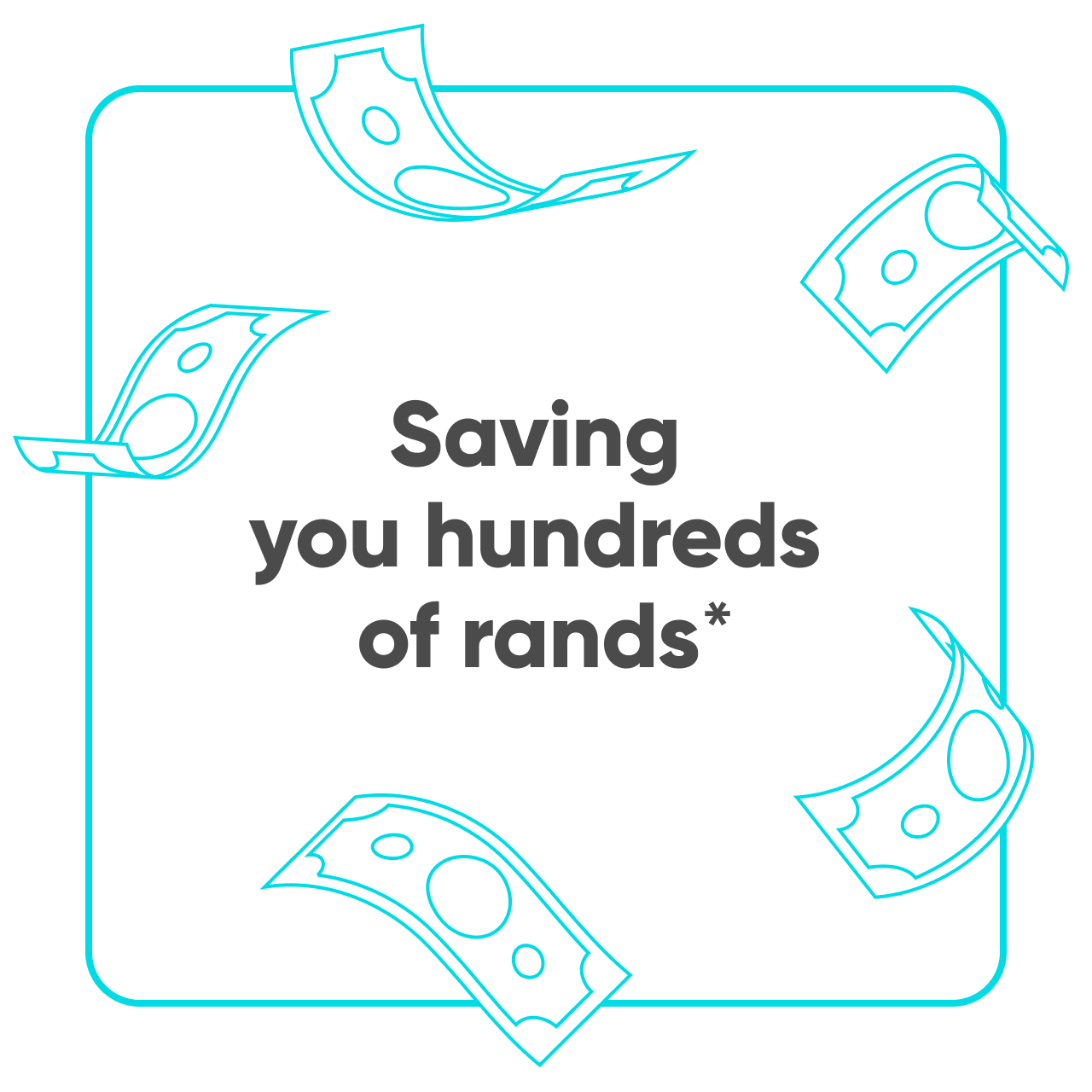 Saving you hundreds of rands