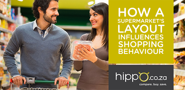 How a Supermarket’s Layout Influences Shopping Behaviour | Car Insurance Blog | Hippo.co.za