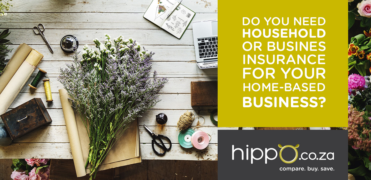 Do You Need Business Insurance for Your Home Business? | Business Insurance Blog | Hippo.co.za